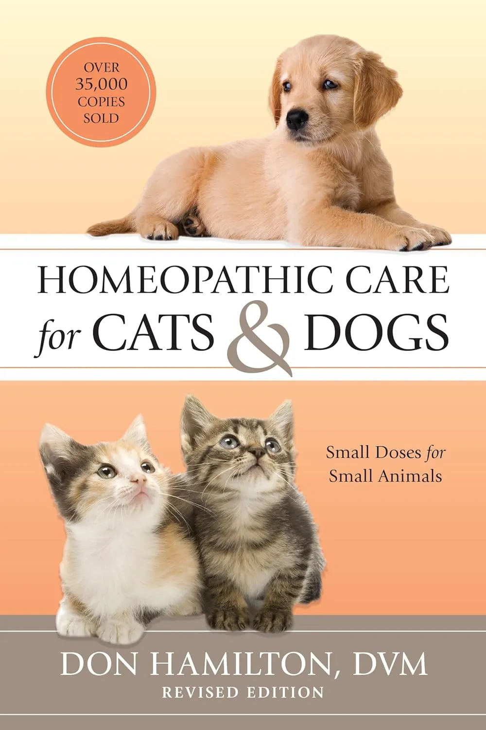 Homeopathic Care for Cats and Dogs, Revised Edition: Small Doses for Small Animals Paperback  September 7, 2010